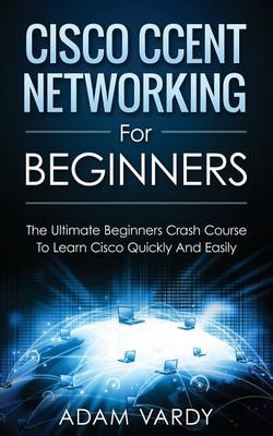 Book cover for Cisco CCENT Networking For Beginners