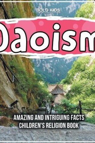 Cover of Daoism Amazing And Intriguing Facts Children's Religion Book