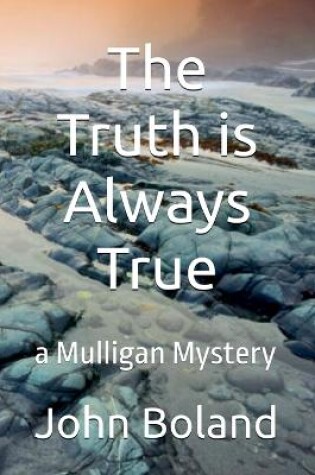 Cover of The Truth is Always True