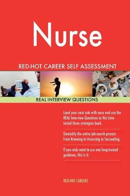 Book cover for Nurse Red-Hot Career Self Assessment Guide; 1184 Real Interview Questions