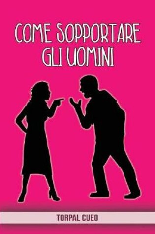 Cover of Come sopportare gli uomini