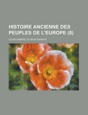 Book cover for Histoire Ancienne Des Peuples de L'Europe (8)