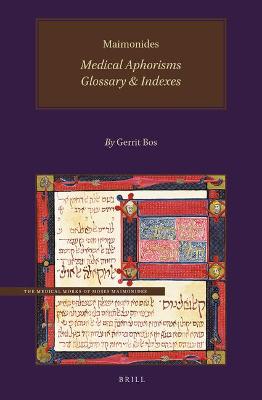 Cover of Maimonides, Medical Aphorisms: Glossary & Indexes