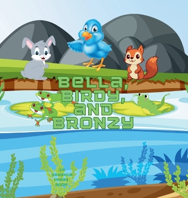 Book cover for Bella, Birdy, and Bronzy