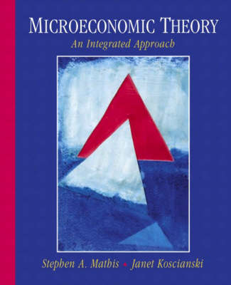 Book cover for Valuepack:Microeconomic Theory:An Integrated Approach with A Guide to Game Theory