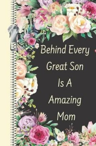 Cover of Behind Every Great Son Is a Amazing Mom