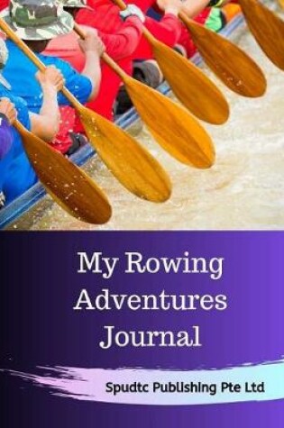 Cover of My Rowing Adventures Journal