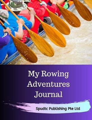 Book cover for My Rowing Adventures Journal