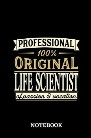 Cover of Professional Original Life Scientist Notebook of Passion and Vocation