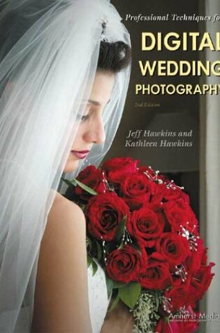 Cover of Professional Techniques For Digital Wedding Photography 2ed