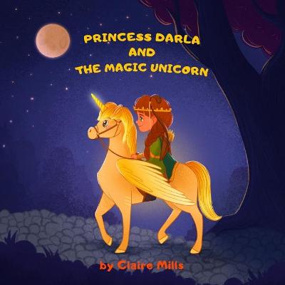 Book cover for Princess Darla and the Magic Unicorn