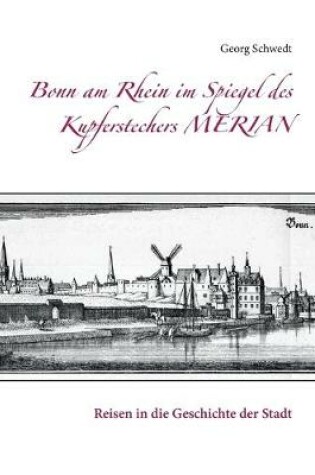 Cover of Bonn am Rhein im Spiegel des Kupferstechers Merian