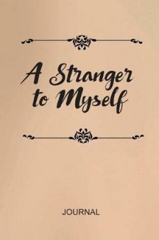 Cover of A Stranger to Myself Journal