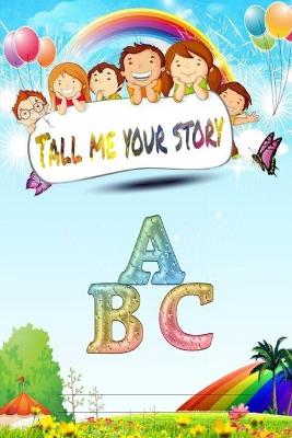 Book cover for Tall me your story