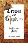 Book cover for Crowns and Kingdoms Book Seven