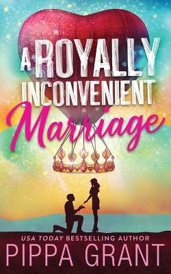 Book cover for A Royally Inconvenient Marriage