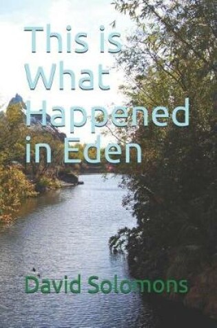 Cover of This Is What Happened in Eden