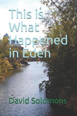 Book cover for This Is What Happened in Eden