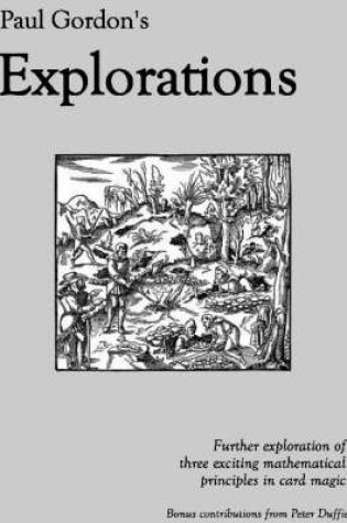 Cover of Paul Gordon's Explorations - a Card Magic Treatise