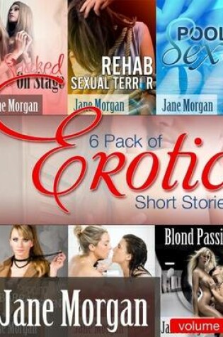 Cover of 6 Pack of Erotic Short Stories by Jane Morgan - Volume 2 (General Urotica)