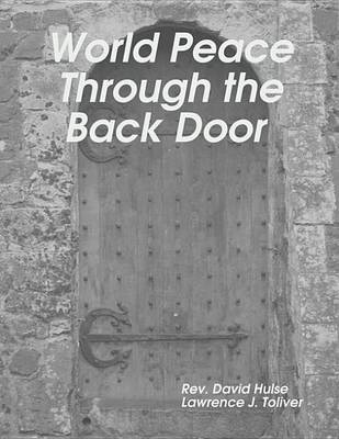 Book cover for World Peace Through the Back Door