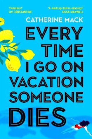 Cover of Every Time I Go on Vacation, Someone Dies