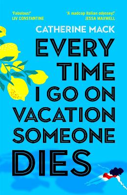 Book cover for Every Time I Go on Vacation, Someone Dies