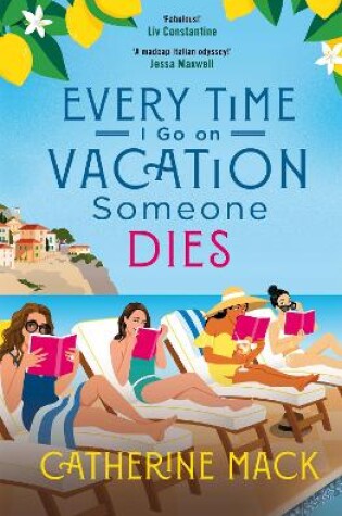 Cover of Every Time I Go on Vacation, Someone Dies