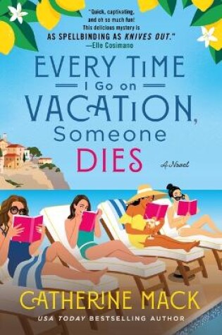 Cover of Every Time I Go on Vacation, Someone Dies