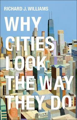 Book cover for Why Cities Look the Way They Do