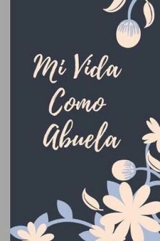 Cover of Mi Vida Como Abuela