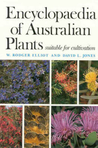 Cover of Encyclopaedia of Australian Plants Suitable for Cultivation