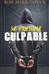 Book cover for Se presume culpable