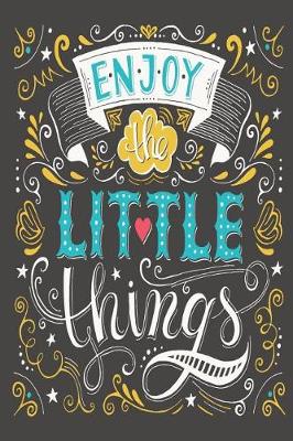 Book cover for Enjoy the Little Things