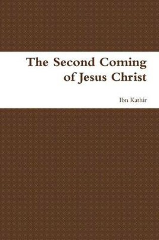 Cover of The Second Coming of Jesus Christ