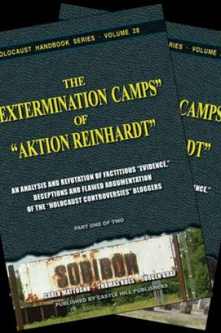 Cover of The "Extermination Camps" of "Aktion Reinhardt"