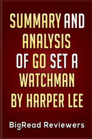 Cover of Summary & Analysis of Go Set a Watchman