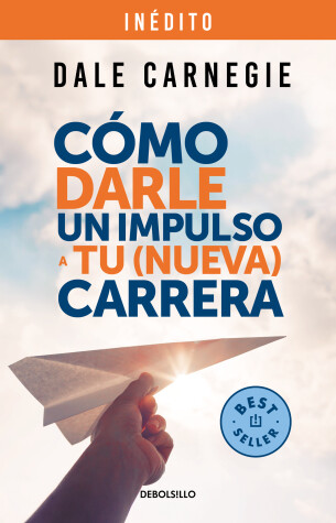 Book cover for Cómo darle un impulso a tu (nueva) carrera / How to Give Your (New) Career a Boo st
