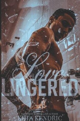 Cover of Loved Lingered Book #3