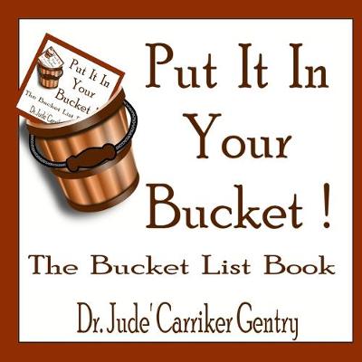Book cover for Put It In Your Bucket