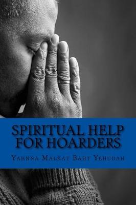 Book cover for Spiritual Help For Hoarders
