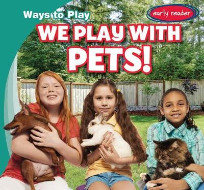 Book cover for We Play with Pets!