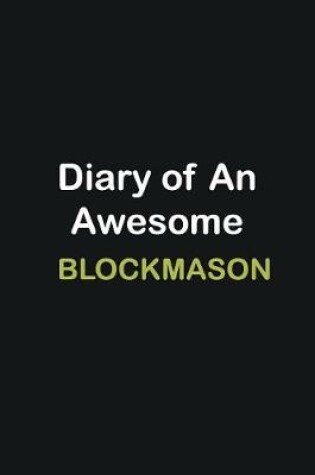 Cover of Diary of an awesome Blockmason