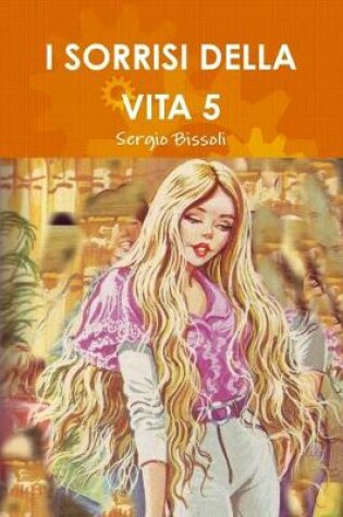 Cover of I Sorrisi Della Vita 5