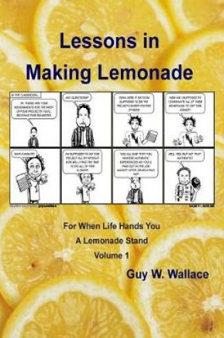 Cover of Lessons in Making Lemonade - Volume 1