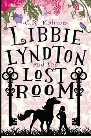Cover of Libbie Lyndton and the Lost Room