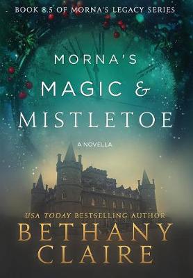 Book cover for Morna's Magic & Mistletoe - A Novella