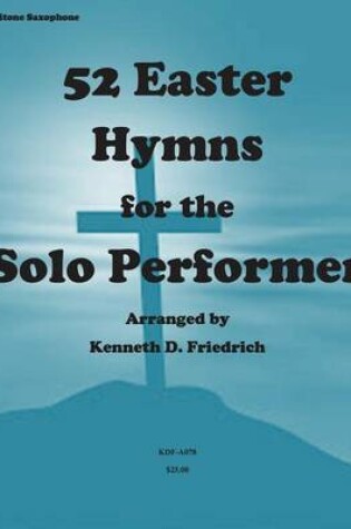 Cover of 52 Easter Hymns for the Solo Performer-bari sax version