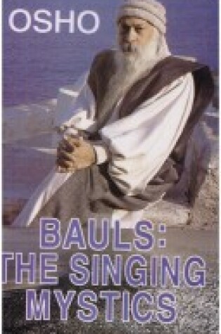 Cover of Bauls! the Singing Mystics