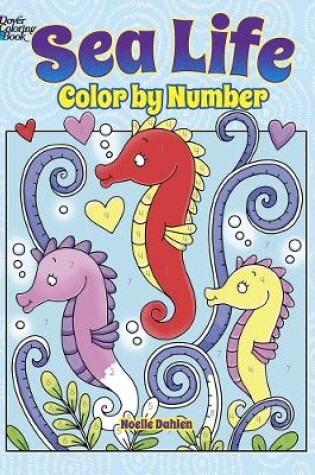 Cover of Sea Life Color by Number